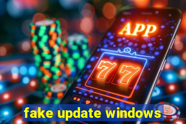 fake update windows